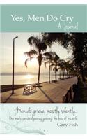 Yes, Men Do Cry: A Journal(English)