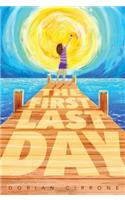 The First Last Day
