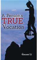 Person's True Vocation