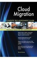 Cloud Migration Complete Self-Assessment Guide