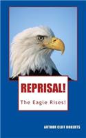 Reprisal! the Eagle Rises!