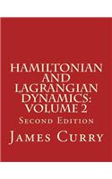 Hamiltonian and Lagrangian Dynamics