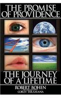 The Promise of Providence: Taming the Ego to Serve the Heart: (English)
