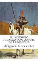 El ingenioso hidalgo Don Quijote de la Mancha