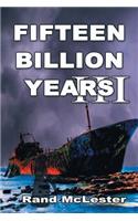 Fifteen Billion Years III