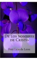 de Los Nombres de Cristo: (Spanish)