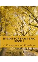 Hymns For Brass Trio Book I - 2 trumpets and trombone