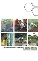Re-Imagining Cleveland Field Manual