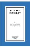 A Lincoln Conscript: (English)