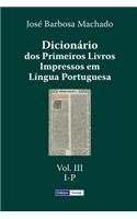 Dicionário dos Primeiros Livros Impressos em Língua Portuguesa