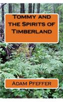 Tommy and the Spirits of Timberland