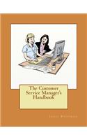 Customer Service Manager's Handbook