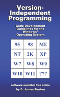 Version-Independent Programming: Code Development Guidelines for the Windows(R) Operating System