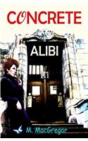 Concrete Alibi