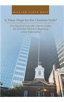 Is There Hope for the Christian Faith?