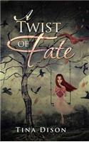 A Twist of Fate: (English)