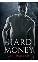 Hard Money: (3 Bad Money)