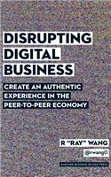 Disrupting Digital Business