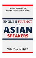 English Fluency For Asian Speakers