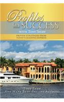 Profiles On Success with Tony Shaw