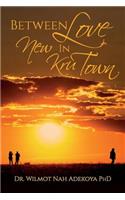 Between Love In New Kru Town