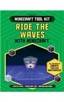 Ride the Waves with Minecraft(r)