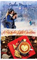 Whole Latte Christmas (LARGE PRINT): A Small Town Holiday Short Read