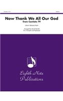 Now Thank We All Our God: From Cantata 79