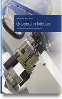 Grippers in Motion: The Fascination of Automated Handling Tasks