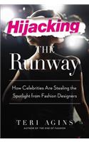Hijacking the Runway: How Celebrities Are Stealing the Spotlight from Fashion Designers