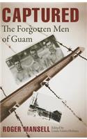 Captured: The Forgotten Men of Guam