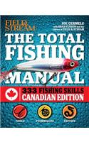 The Total Fishing Manual (Canadian Edition): 317 Essential Fishing Skills