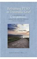 Reframing Ptsd as Traumatic Grief