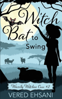 Witch Bat To Swing