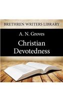 Christian Devotedness: (7 Brethren Writers Library)