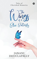 The Wings of a Blue Butterfly