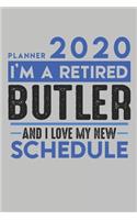 Weekly Planner 2020 - 2021 for retired BUTLER