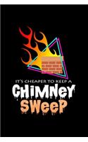 It's cheaper to keep a chimney sweep: 6x9 Chimney Sweep - grid - squared paper - notebook - notes
