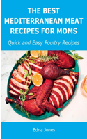 The Best Mediterranean Meat Recipes for Moms