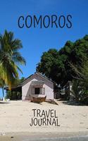 Comoros Travel Journal: Amazing Journeys Write Down your Experiences Photo Pockets 8.5 x 11