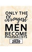 Only The Strongest Men Become Pharmacists