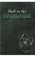 That is me sausage