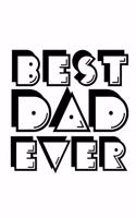 Best Dad Ever: 6x9 120 pages dot grid - Your personal Diary
