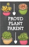 Proud Plant Parent