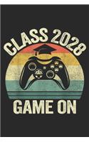Class 2028 Game On: 4th Fourth Grade Class Of 2028 Game On Gamer, Grow With Me Journal/Notebook Blank Lined Ruled 6x9 100 Pages
