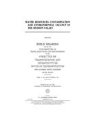 Water resources contamination and environmental cleanup in the Hudson Valley
