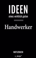 Notizbuch für Handwerker: Originelle Geschenk-Idee [120 Seiten liniertes blanko Papier]
