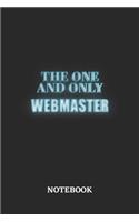 The One And Only Webmaster Notebook: 6x9 inches - 110 ruled, lined pages - Greatest Passionate working Job Journal - Gift, Present Idea