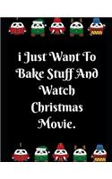 I Just Want To Bake Stuff And Watch: Notebook Perfect for Gifts. Merry & Bright-Festive As Fuck secret santa Ralph olivia Bitch Jingle Balls Unicorn Valaries White Christmas Family Gift
