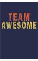 Team Awesome: Funny Vintage Coworker Gifts Journal